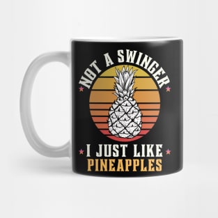 Vintage Not A Swinger I Just Like Pineapples Mug